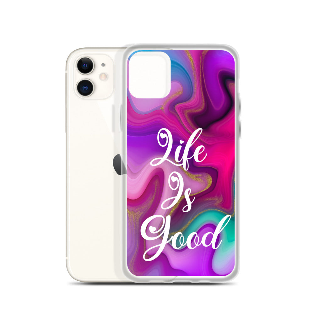 "Live Is Good" iPhone Case (A8 Edition)