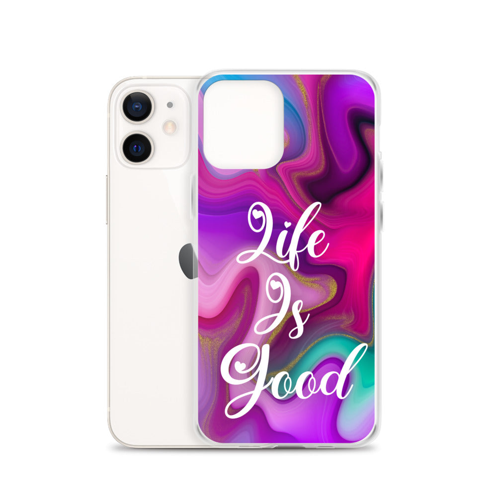 "Live Is Good" iPhone Case (A8 Edition)