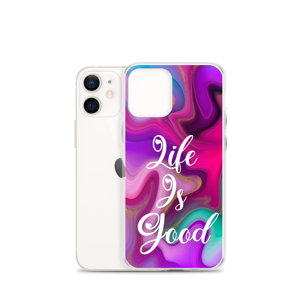 "Live Is Good" iPhone Case (A8 Edition)