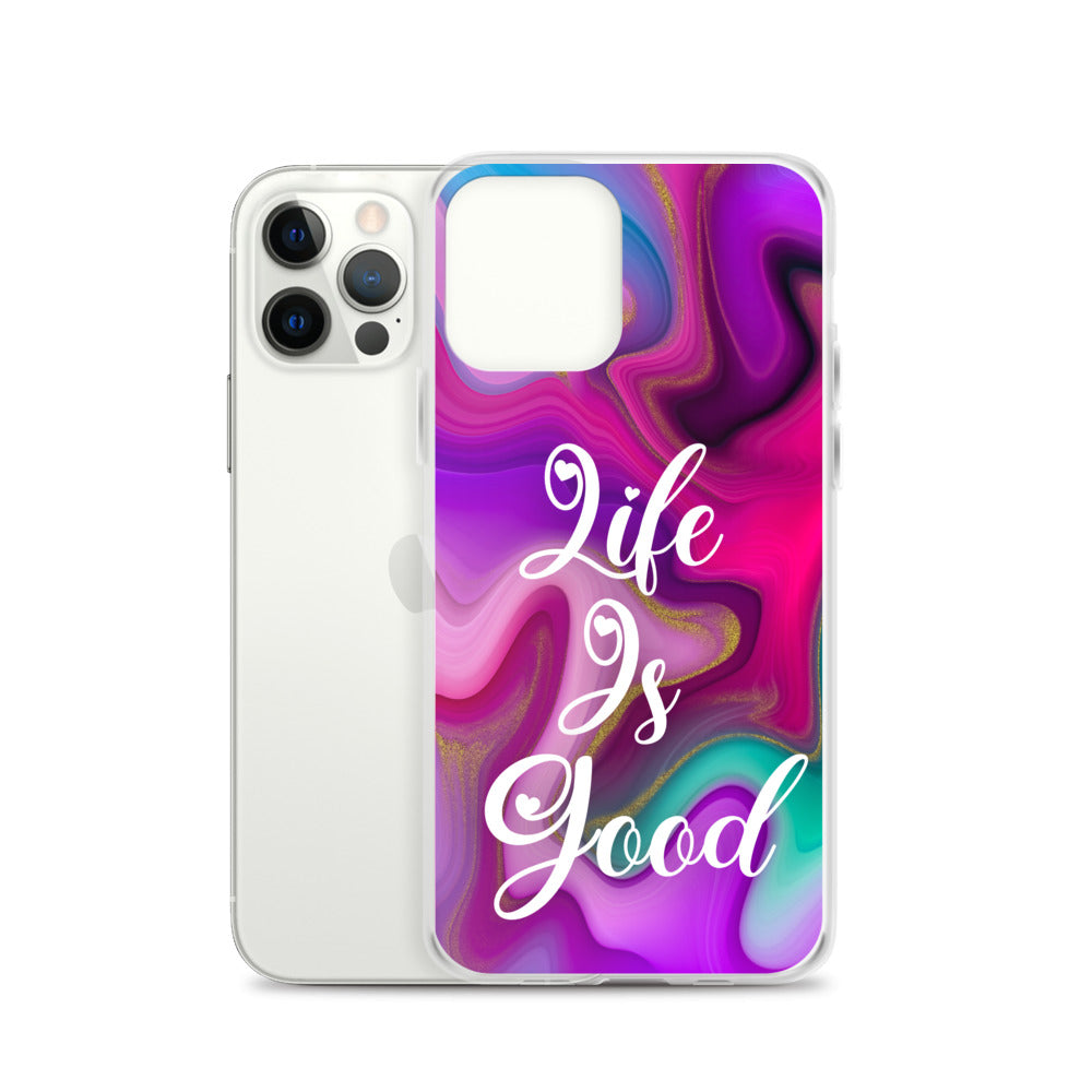 "Live Is Good" iPhone Case (A8 Edition)