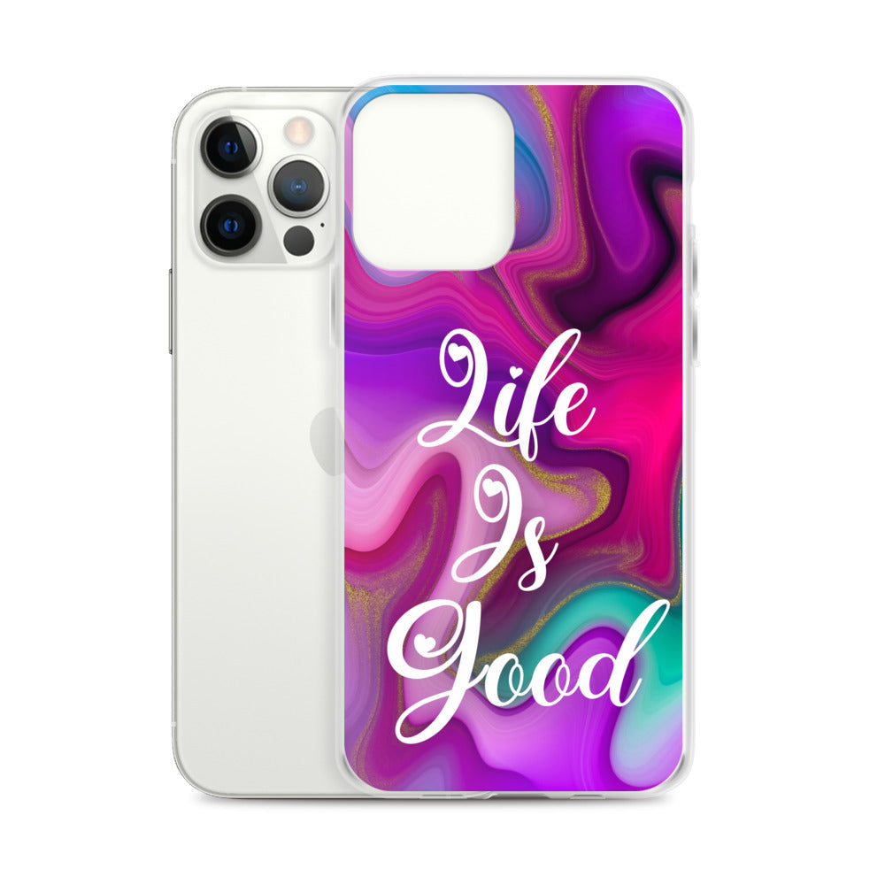 "Live Is Good" iPhone Case (A8 Edition)