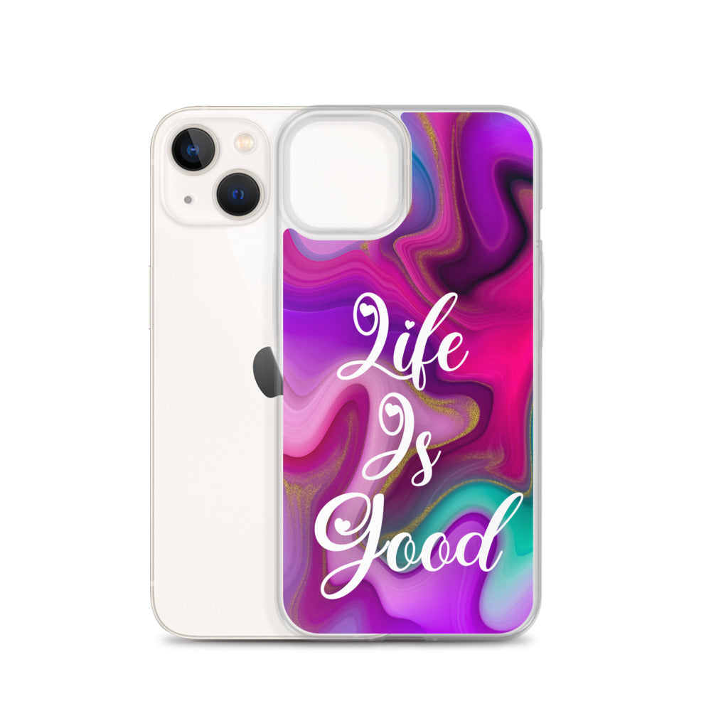 "Live Is Good" iPhone Case (A8 Edition)