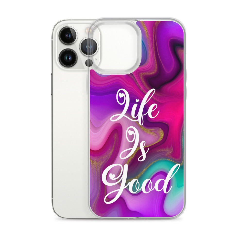"Live Is Good" iPhone Case (A8 Edition)