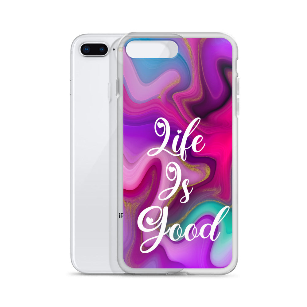 "Live Is Good" iPhone Case (A8 Edition)